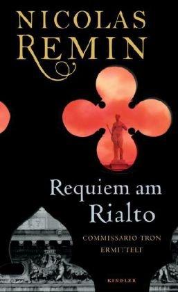 Requiem am Rialto: Commissario Trons fünfter Fall