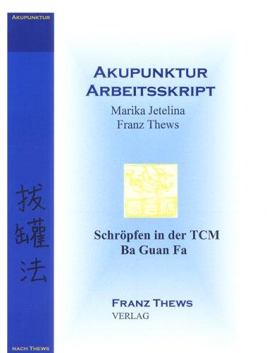 Schröpfen in der TCM: Ba Guan Fa