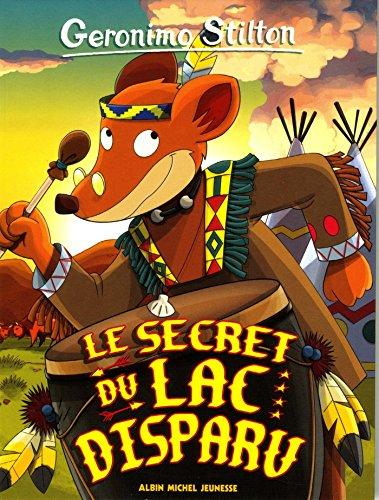 Geronimo Stilton. Vol. 54. Le secret du lac disparu