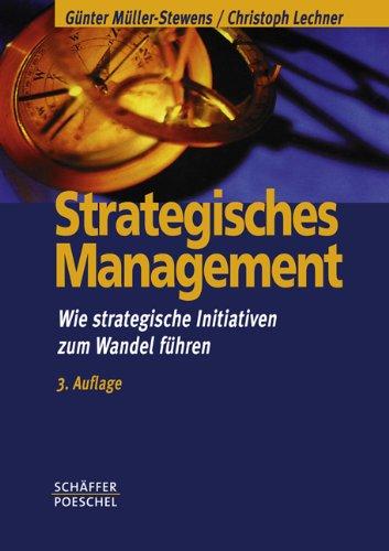 Strategisches Management: Wie strategische Initiativen zum Wandel führen