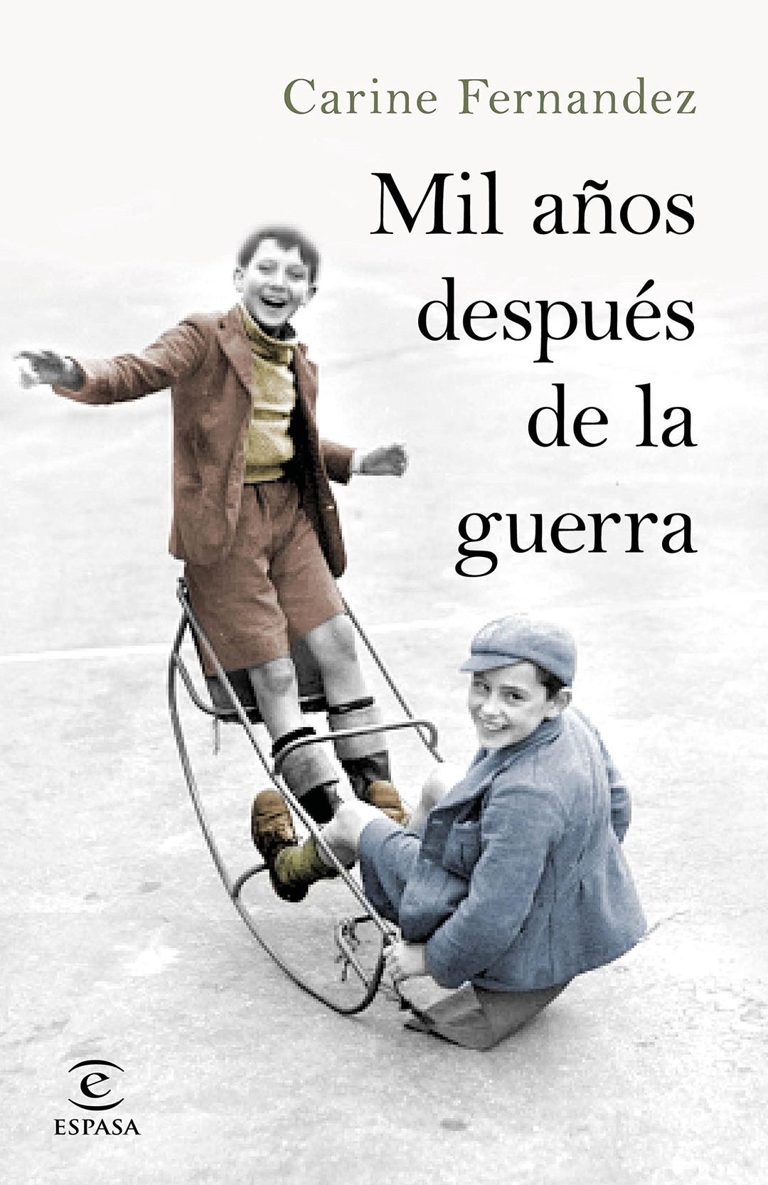 Mil años después de la guerra (Espasa Narrativa)