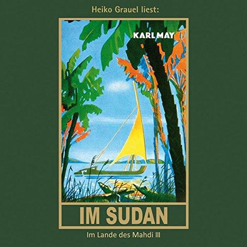 Im Sudan: Im Lande des Mahdi III, mp3-Hörbuch, Band 18 der Gesammelten Werke (Karl Mays Gesammelte Werke)