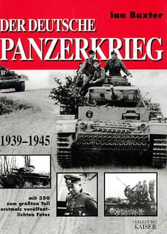 Der deutsche Panzerkrieg 1939-1945