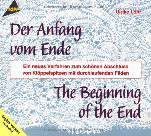 Der Anfang vom Ende: Ein neues Verfahren zum schönen Abschluss von Klöppelspitzen mit durchlaufenden Fäden