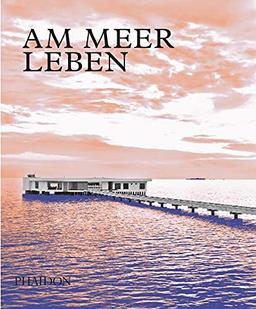 Am Meer leben: Moderne Häuser, vereint mit dem Ozean