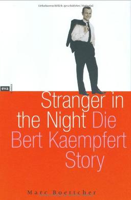 Stranger in the Night - Die Bert Kaempfert Story