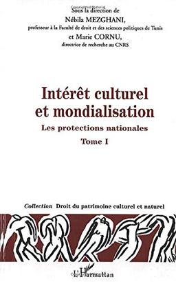 Intérêt culturel et mondialisation. Vol. 1. Les projections nationales