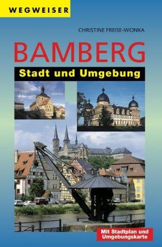 Bamberg. Stadt und Umgebung: Mit Stadtplan und Umgebungskarte