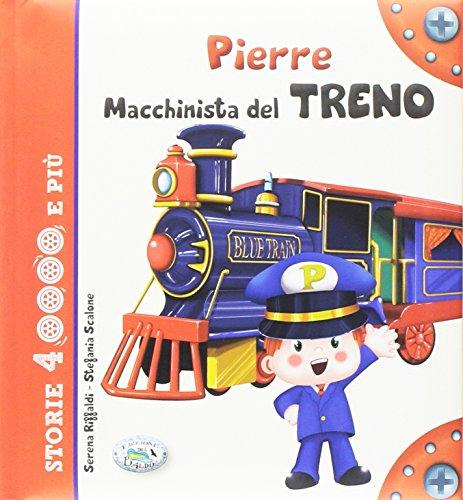 Pierre macchinista del treno