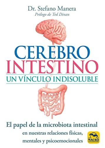 CEREBRO INTESTINO, UN VINCULO INDISOLUBLE