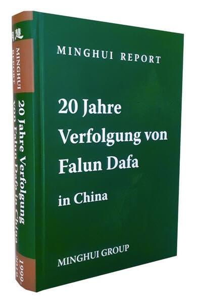 Minghui Report: 20 Jahre Verfolgung von Falun Dafa in China