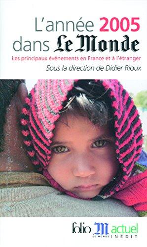 L'année 2005 dans Le Monde : les principaux événements en France et à l'étranger