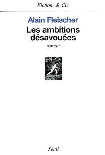 Les ambitions désavouées