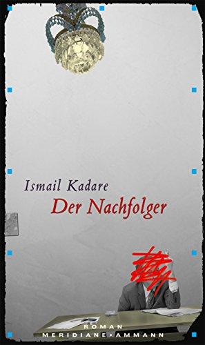 Der Nachfolger: Roman