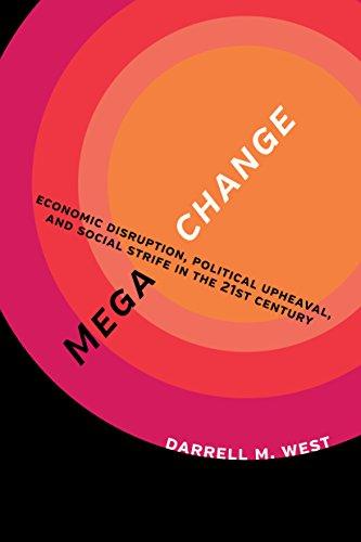 Megachange: Economic Disruption, Political Upheaval, and Social Strife in the 21st Century