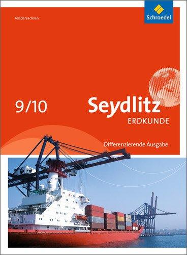 Seydlitz Erdkunde - Ausgabe 2012 für Niedersachsen: Schülerband 9 / 10