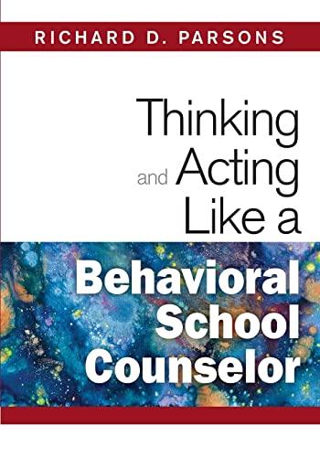 Thinking and Acting Like a Behavioral School Counselor