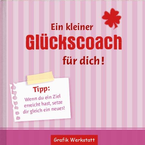 Ein kleiner Glückscoach für dich!