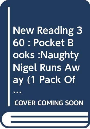 New Reading 360 : Pocket Books :Naughty Nigel Runs Away (1 Pack Of 6 )