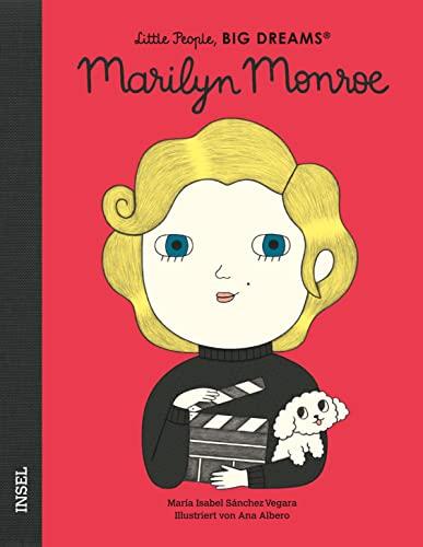 Marilyn Monroe: Little People, Big Dreams. Deutsche Ausgabe | Kinderbuch ab 4 Jahre