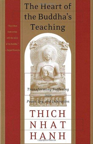 The Heart of the Buddha's Teaching