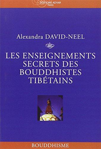 Les enseignements secrets des bouddhistes tibétains : la vue pénétrante