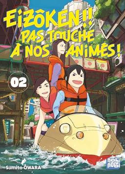 Eizôken !! Pas touche à nos animés !. Vol. 2