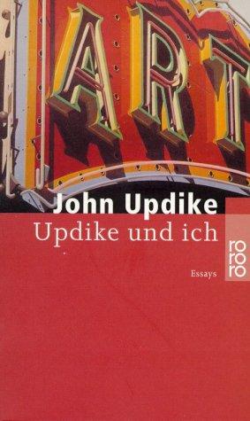 Updike und ich