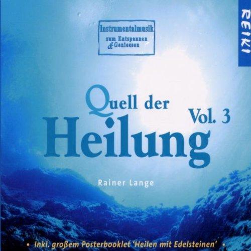 Quell der Heilung-Vol.3 (Music for Reiki)