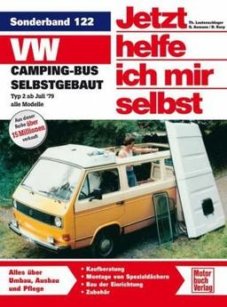 VW-Campingbus selbstgebaut: Typ 2: Alle Modelle (Jetzt helfe ich mir selbst)