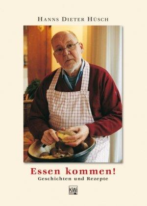 Essen kommen!: Geschichten und Rezepte aus dem Rheinland