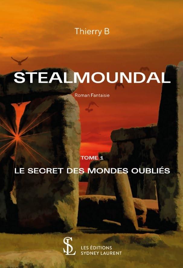 STEALMOUNDAL: LE SECRET DES MONDES OUBLIÉS