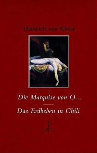 Die Marquise von O... / Das Erdbeben in Chili (Erlesenes Lesen / Kröners Fundgrube der Weltliteratur)