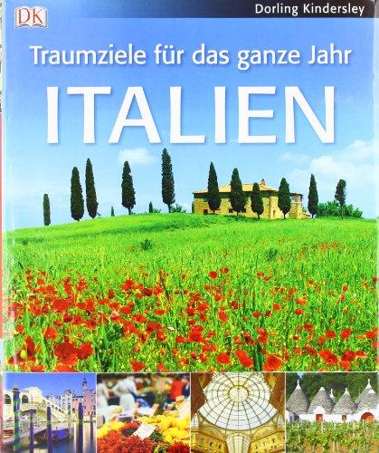 Traumziele für das ganze Jahr. Italien