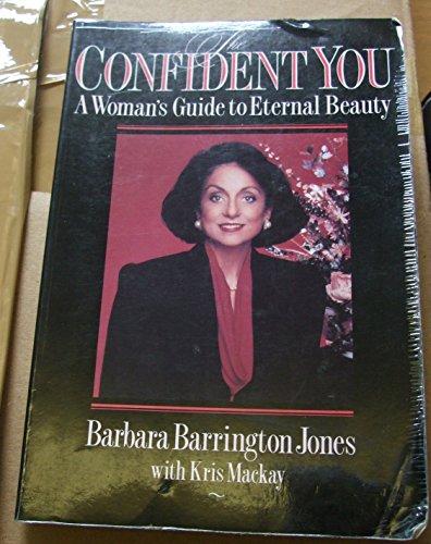 The Confident You: A Guide to Eternal Beauty