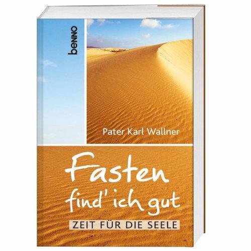 Fasten find' ich gut: Zeit für die Seele