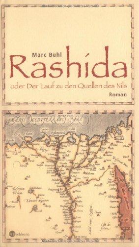 Rashida oder Der Lauf zu den Quellen des Nils: Roman