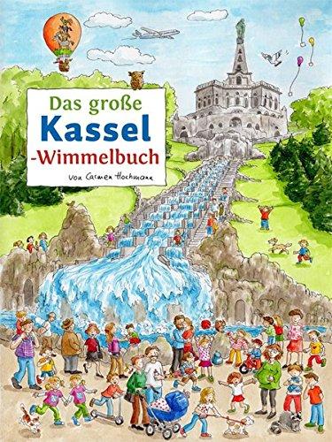 Das große KASSEL-Wimmelbuch (Städte-Wimmelbücher)