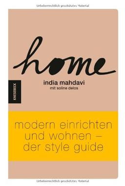 Home - Modern einrichten und wohnen: Modern einrichten und wohnen - Der Style Guide