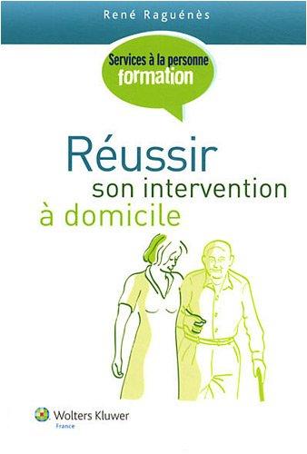 Réussir son intervention à domicile