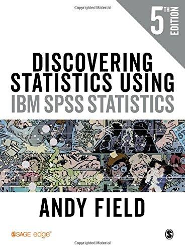 Field, A: Discovering Statistics Using IBM SPSS Statistics