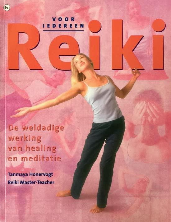 Reiki voor iedereen: de weldadige werking van healing en meditatie