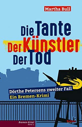 Die Tante Der Künstler Der Tod (Dörthe Petersen)