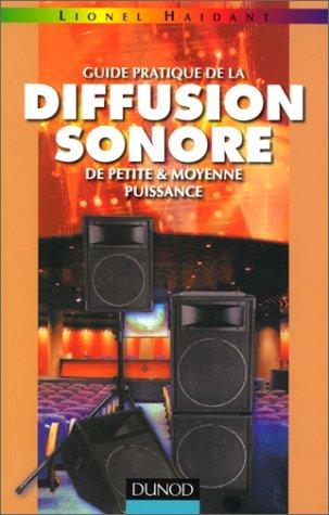 Guide pratique de la diffusion sonore de petite et moyenne puissance