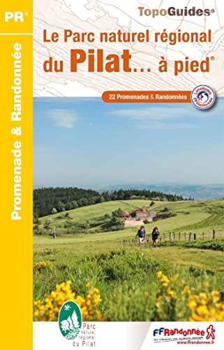 Le parc naturel régional du Pilat... à pied : 22 promenades & randonnées