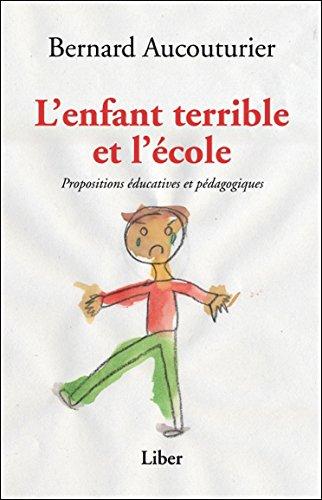 Lenfant Terrible Et Lecole Propositions