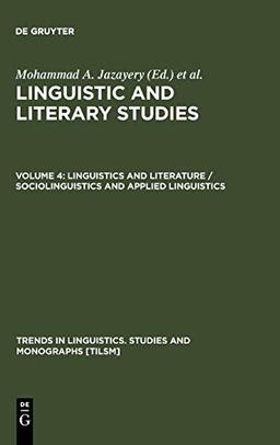 Linguistics and Literature / Sociolinguistics and Applied Linguistics (Trends in Linguistics. Studies and Monographs [TiLSM], 10)