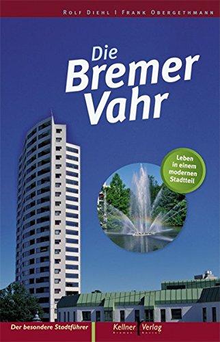 Die Bremer Vahr: Leben in einem modernen Stadtteil