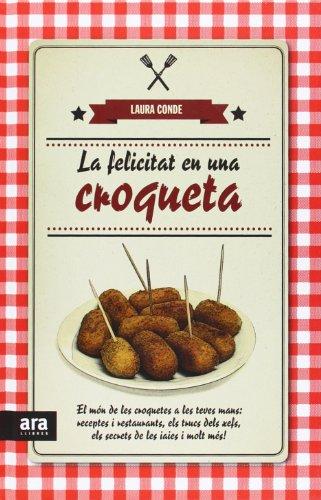 La felicitat en una croqueta