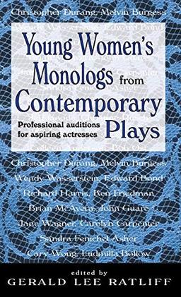 Young Women's Monologues from Contemporary Plays: Professional Auditions for Aspiring Actresses